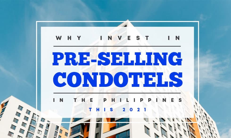 Why Invest in Pre-selling Condotels in the Philippines this 2021 ...