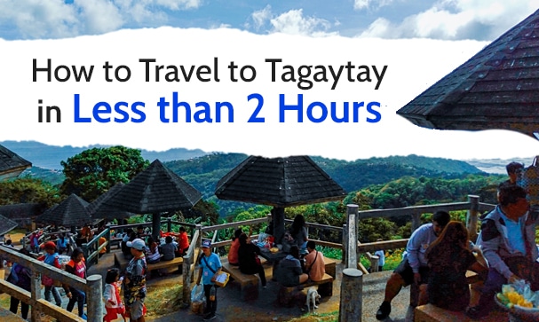 Travel Tagaytay in Less than 2 Hours | Real Estate Developer Philippines